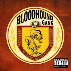 The Bloodhound Gang : One Fierce Beer Coaster
